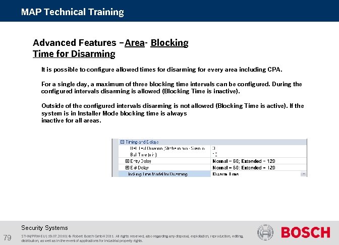 MAP Technical Training Advanced Features – Area- Blocking Time for Disarming It is possible