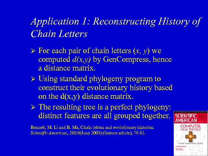 Application 1: Reconstructing History of Chain Letters For each pair of chain letters (x,