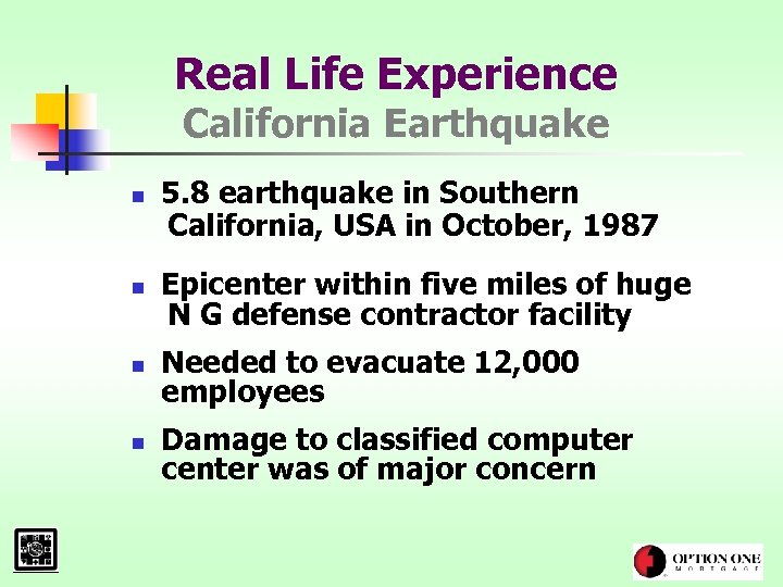 Real Life Experience California Earthquake n n 5. 8 earthquake in Southern California, USA