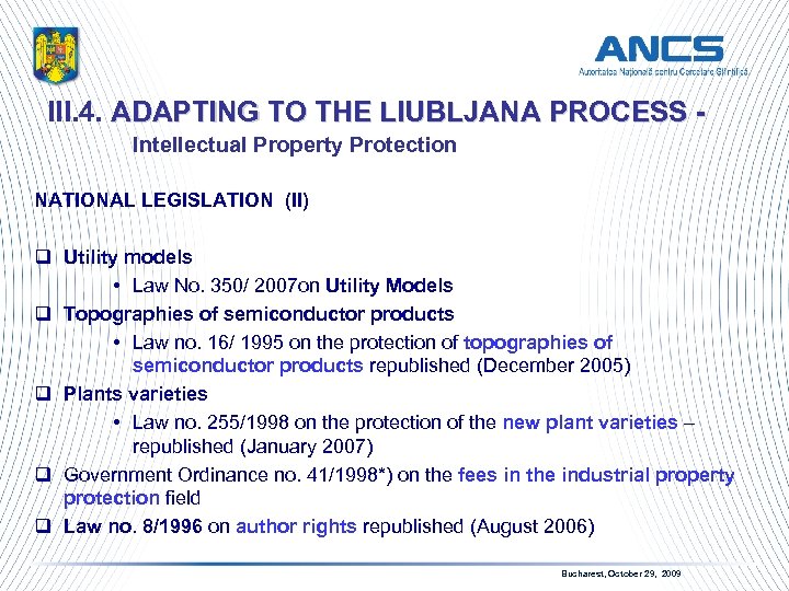 III. 4. ADAPTING TO THE LIUBLJANA PROCESS - Intellectual Property Protection NATIONAL LEGISLATION (II)