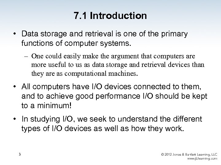 7. 1 Introduction • Data storage and retrieval is one of the primary functions