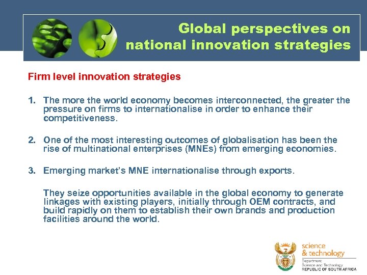 Global perspectives on national innovation strategies Firm level innovation strategies 1. The more the