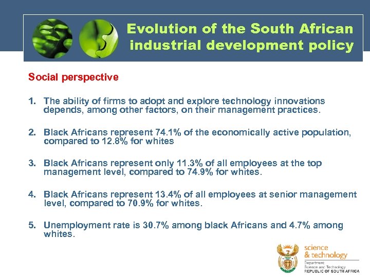 Evolution of the South African industrial development policy Social perspective 1. The ability of