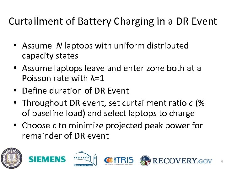 Curtailment of Battery Charging in a DR Event • Assume N laptops with uniform