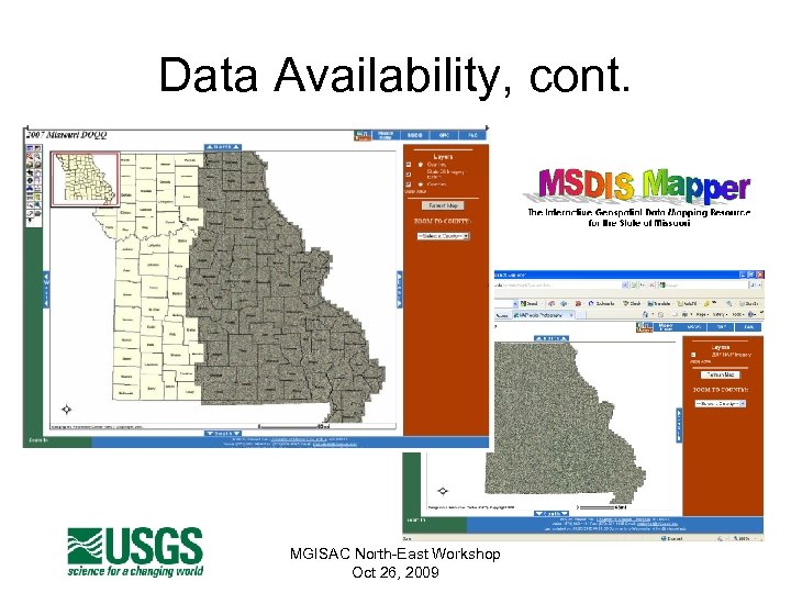 Data Availability, cont. MGISAC North-East Workshop Oct 26, 2009 