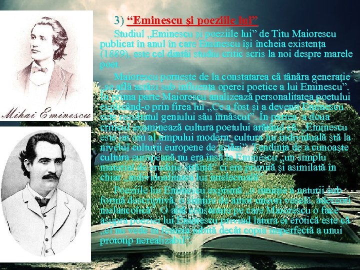 3) “Eminescu şi poeziile lui” Studiul „Eminescu şi poeziile lui” de Titu Maiorescu publicat