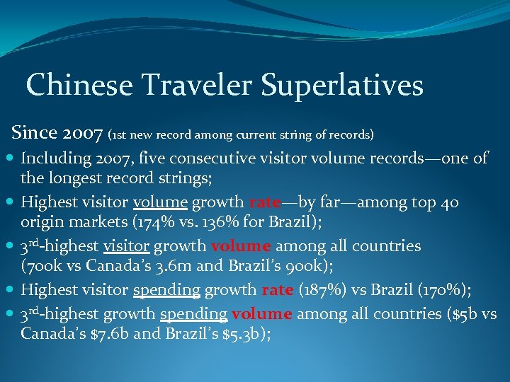 Chinese Traveler Superlatives Since 2007 (1 st new record among current string of records)