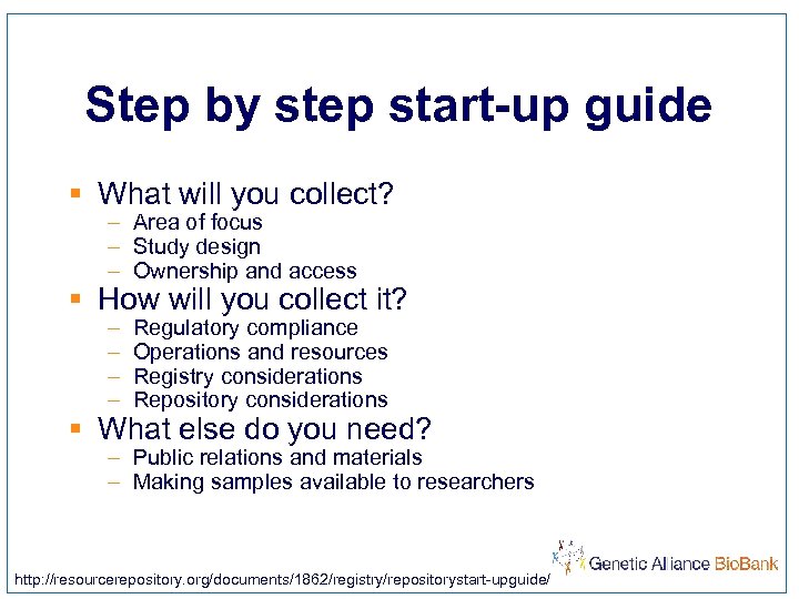 Step by step start-up guide § What will you collect? – Area of focus