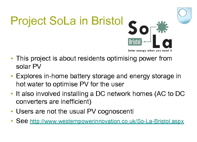 Project So. La in Bristol • This project is about residents optimising power from