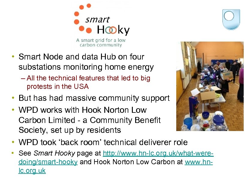  • Smart Node and data Hub on four substations monitoring home energy –