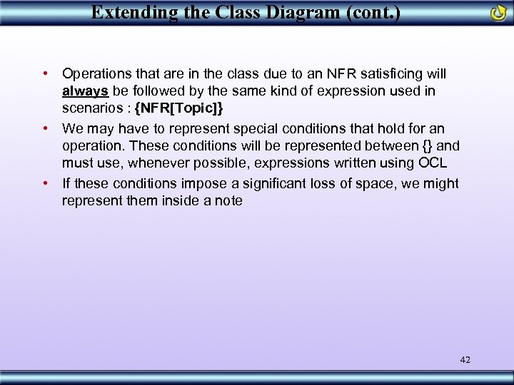 Extending the Class Diagram (cont. ) • Operations that are in the class due