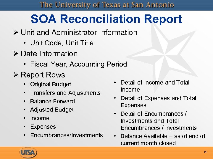 SOA Reconciliation Report Ø Unit and Administrator Information • Unit Code, Unit Title Ø