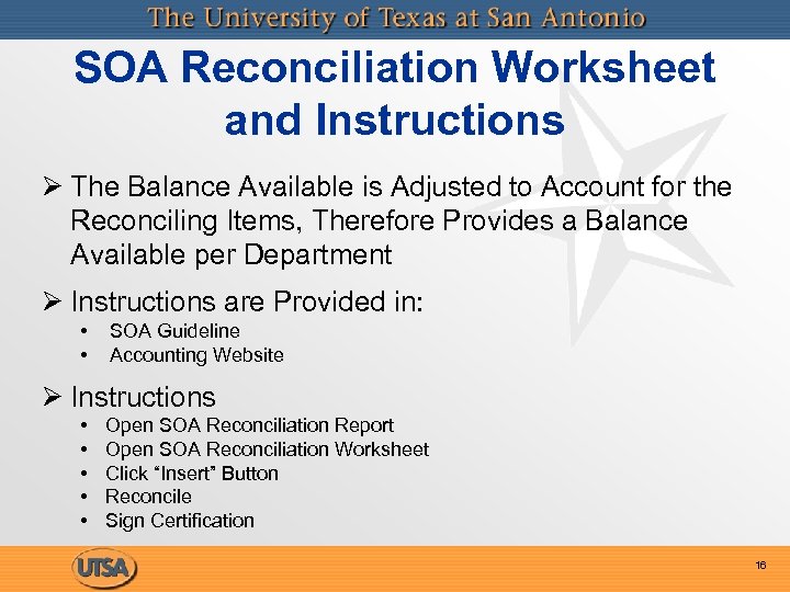SOA Reconciliation Worksheet and Instructions Ø The Balance Available is Adjusted to Account for