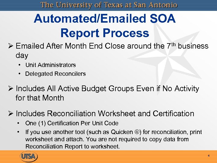 Automated/Emailed SOA Report Process Ø Emailed After Month End Close around the 7 th