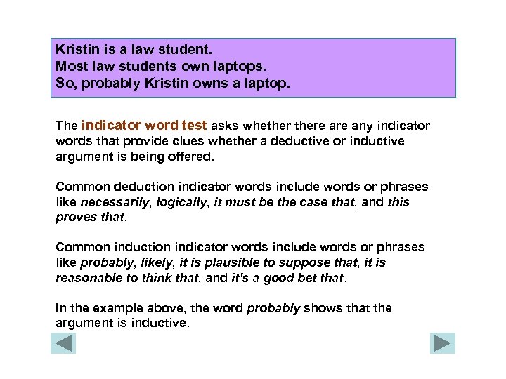 Kristin is a law student. Most law students own laptops. So, probably Kristin owns