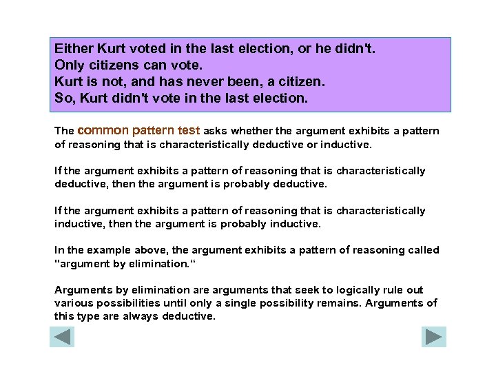 Either Kurt voted in the last election, or he didn't. Only citizens can vote.
