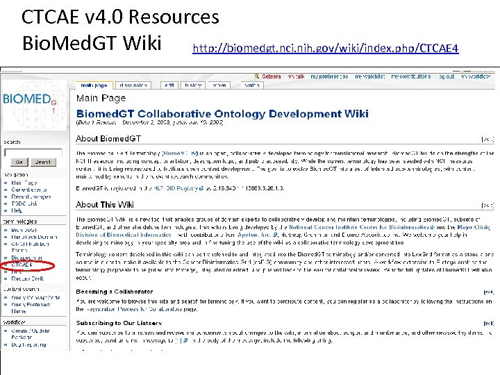 CTCAE v 4. 0 Resources Bio. Med. GT Wiki http: //biomedgt. nci. nih. gov/wiki/index.