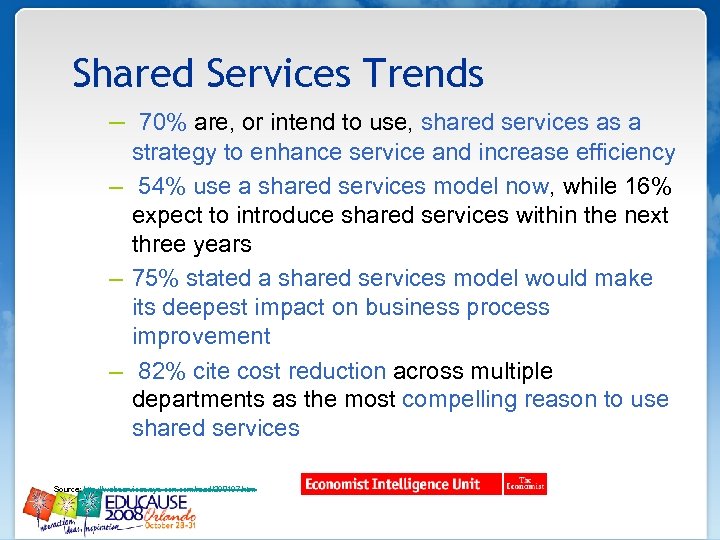 Shared Services Trends – 70% are, or intend to use, shared services as a