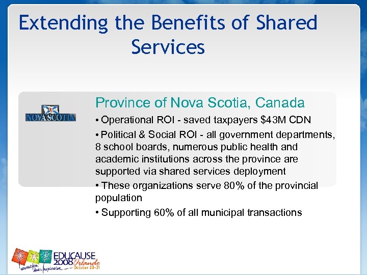 Extending the Benefits of Shared Services Province of Nova Scotia, Canada • Operational ROI