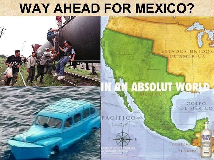 WAY AHEAD FOR MEXICO? 
