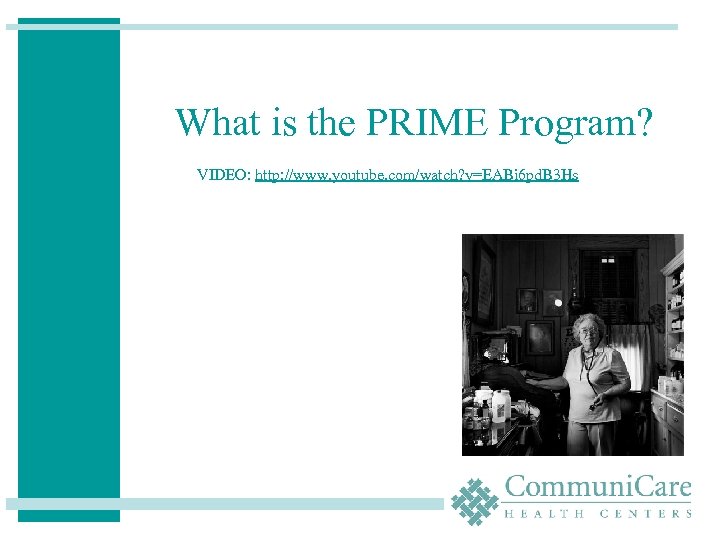 What is the PRIME Program? VIDEO: http: //www. youtube. com/watch? v=EABi 6 pd. B