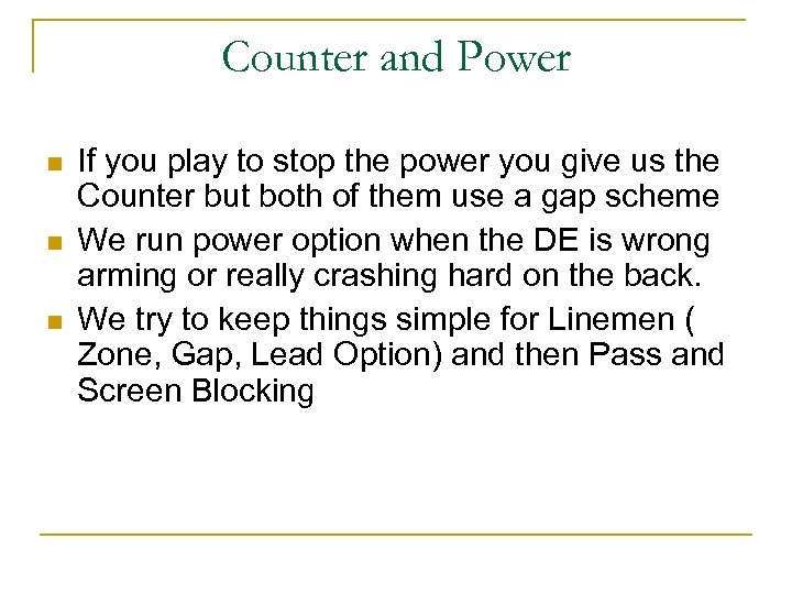 Counter and Power n n n If you play to stop the power you