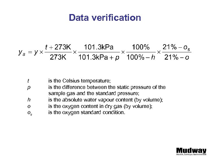 Data verification t p h o os is the Celsius temperature; is the difference