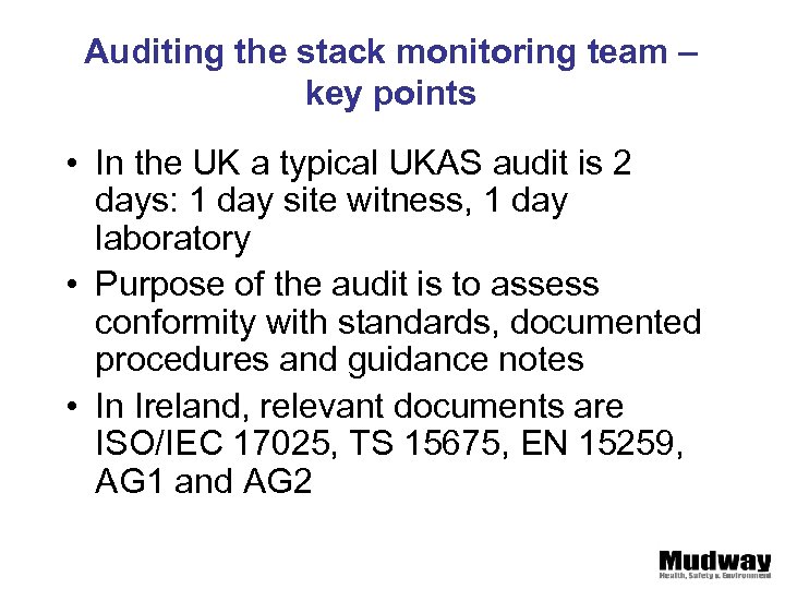 Auditing the stack monitoring team – key points • In the UK a typical