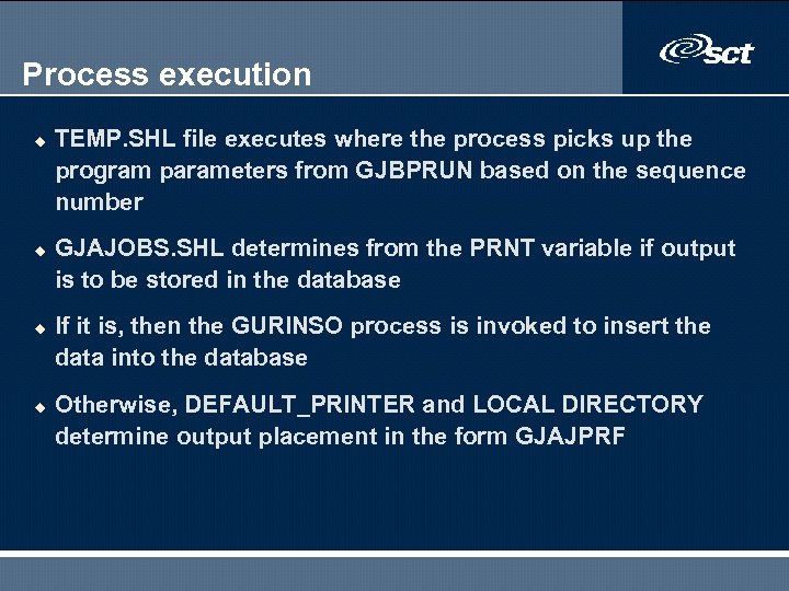 Process execution u u TEMP. SHL file executes where the process picks up the