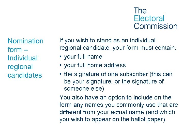 Nomination form – Individual regional candidates If you wish to stand as an individual