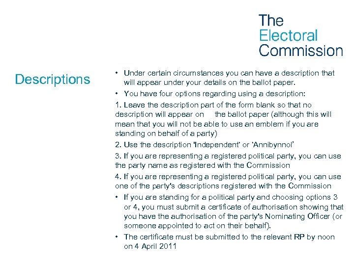 Descriptions • Under certain circumstances you can have a description that will appear under