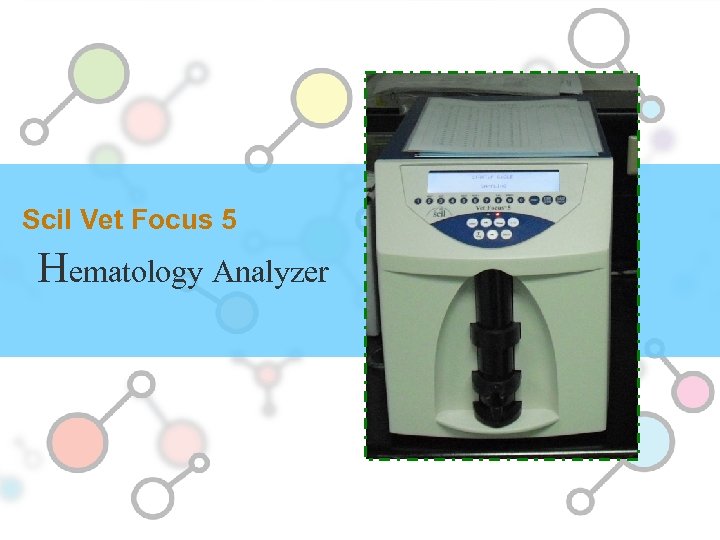 Scil Vet Focus 5 Hematology Analyzer 