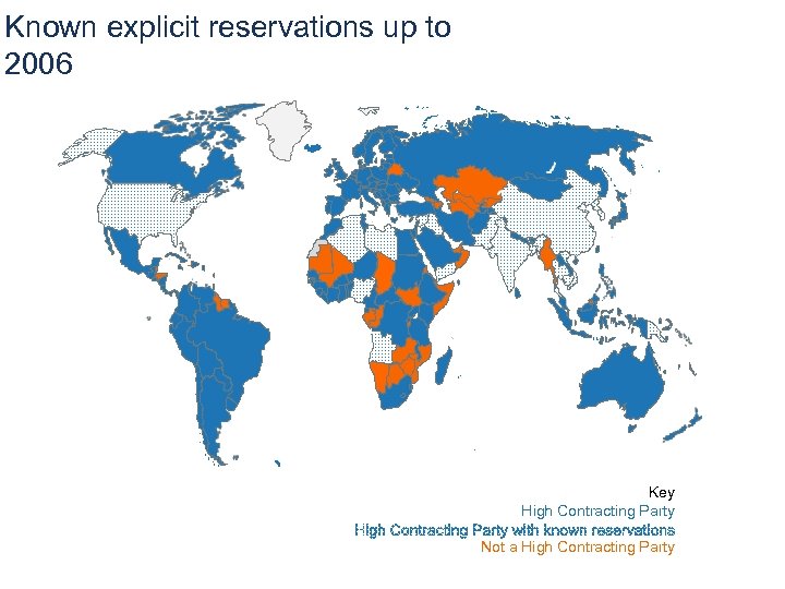 Known explicit reservations up to 2006 Key High Contracting Party Not a High Contracting