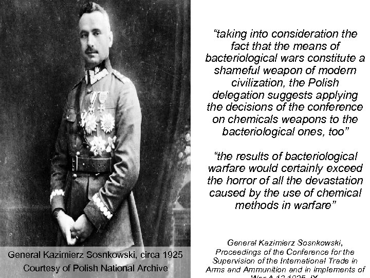 “taking into consideration the fact that the means of bacteriological wars constitute a shameful