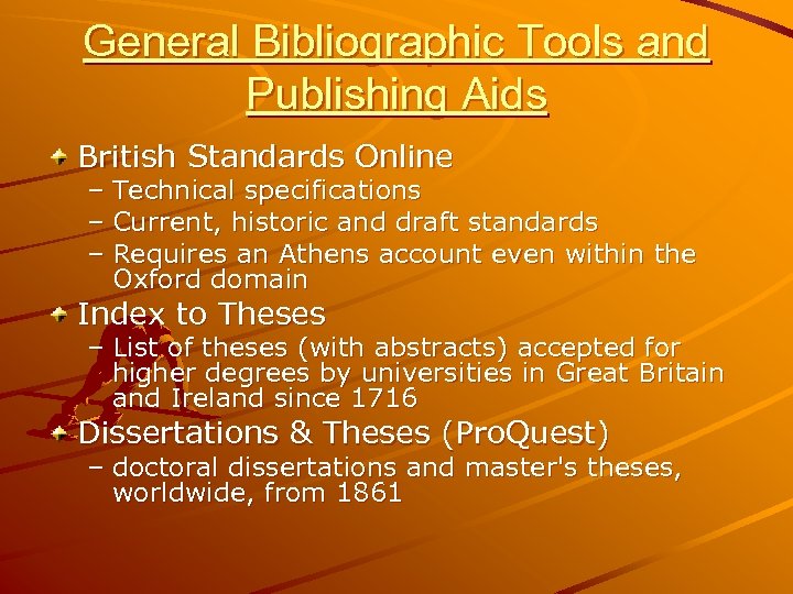 General Bibliographic Tools and Publishing Aids British Standards Online – Technical specifications – Current,