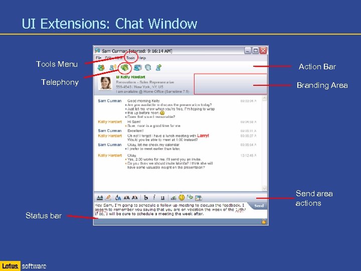 UI Extensions: Chat Window Tools Menu Telephony Action Bar Branding Area Send area actions