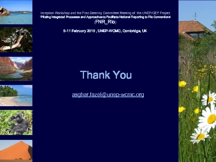 Inception Workshop and the First Steering Committee Meeting of the UNEP/GEF Project “Piloting Integrated