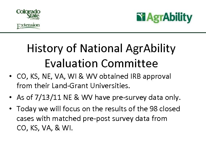 History of National Agr. Ability Evaluation Committee • CO, KS, NE, VA, WI &