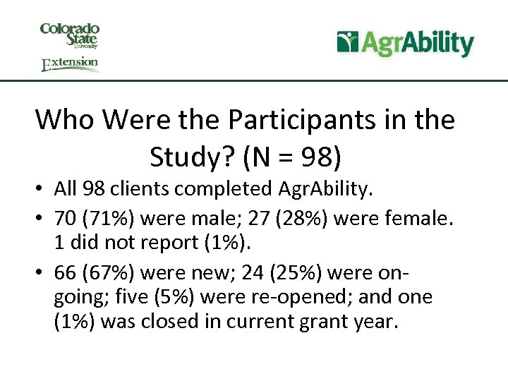 Who Were the Participants in the Study? (N = 98) • All 98 clients