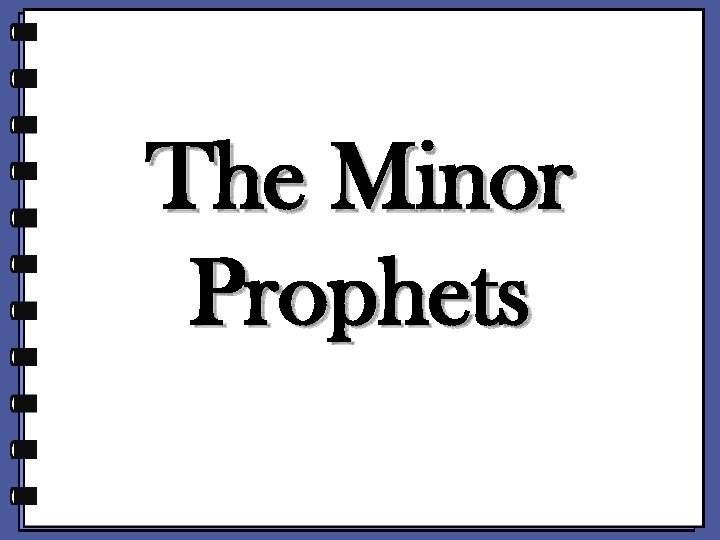 The Minor Prophets 