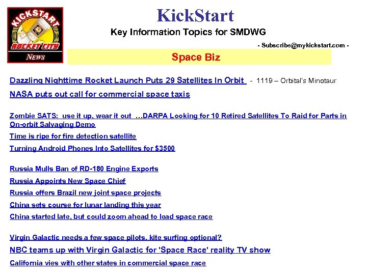 Kick. Start Key Information Topics for SMDWG - Subscribe@mykickstart. com - Space Biz Dazzling