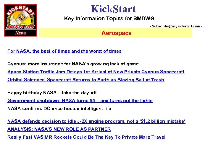 Kick. Start Key Information Topics for SMDWG - Subscribe@mykickstart. com - Aerospace For NASA,