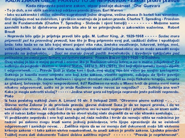 KADA ZAKON UBIJE PRAVDU TO JE NEPRAVDA - Zakon protiv pravde Kada nepravda postane