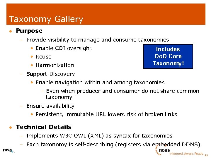 Taxonomy Gallery l Purpose – Provide visibility to manage and consume taxonomies • Enable