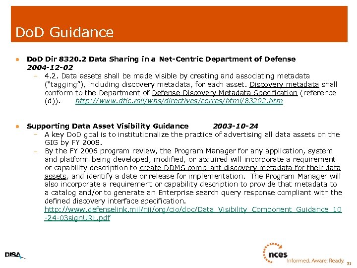 Do. D Guidance l Do. D Dir 8320. 2 Data Sharing in a Net-Centric