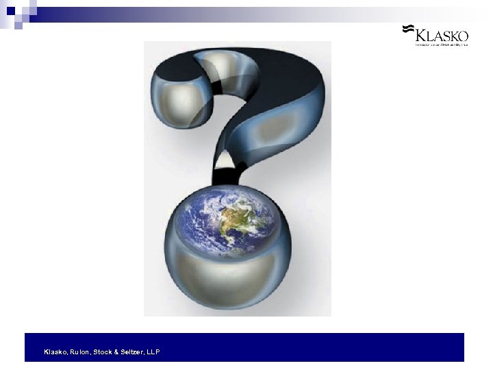Klasko, Rulon, Stock & Seltzer, LLP 