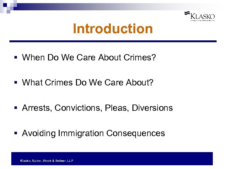 Introduction § When Do We Care About Crimes? § What Crimes Do We Care