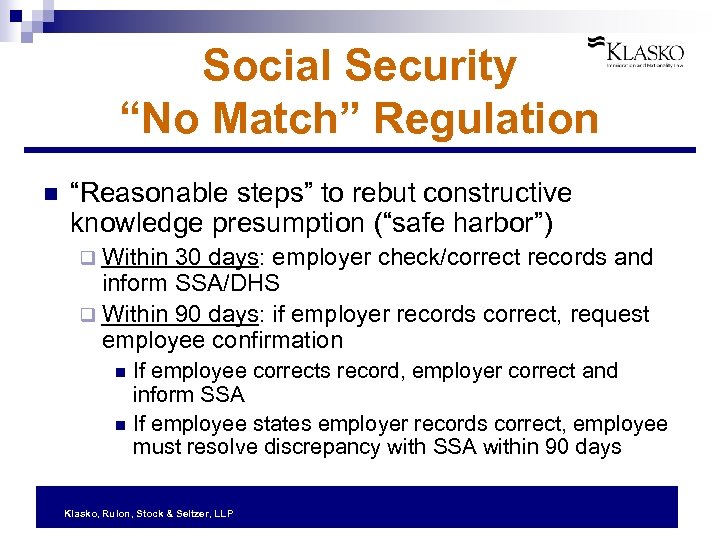 Social Security “No Match” Regulation n “Reasonable steps” to rebut constructive knowledge presumption (“safe