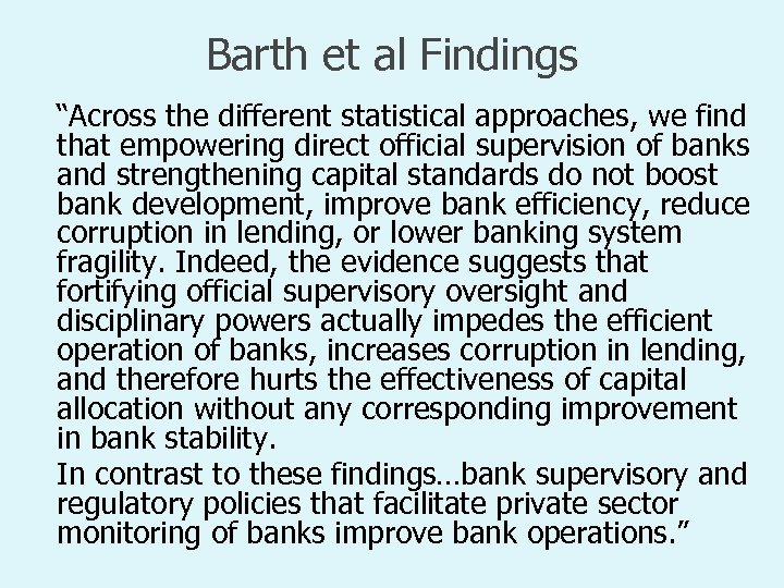 Barth et al Findings “Across the different statistical approaches, we find that empowering direct