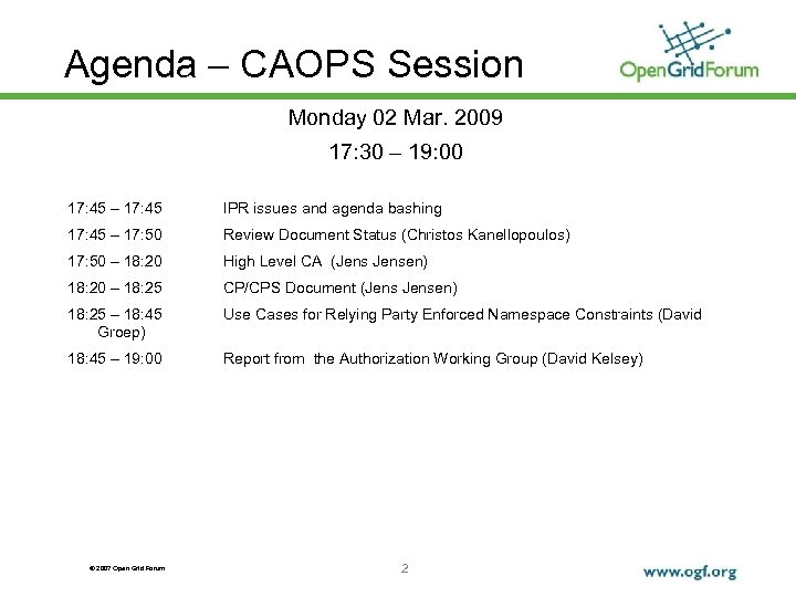 Agenda – CAOPS Session Monday 02 Mar. 2009 17: 30 – 19: 00 17: